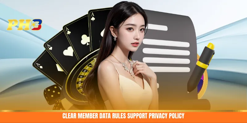 Clear member data rules support privacy policy