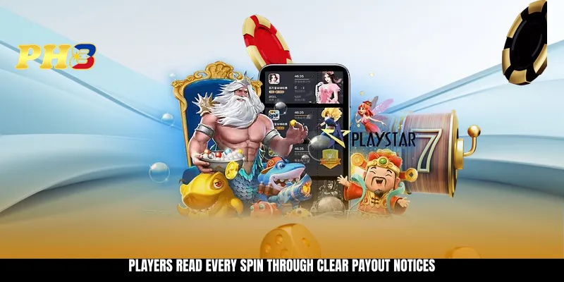 Players read every spin through clear payout notices