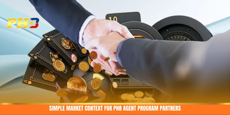 Simple market context for PH8 agent program partners Simple market context for PH8 agent program partners